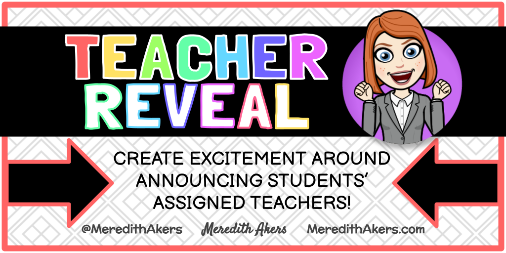 Student Announcing Teacher Reveal: Create excitement around announcing students’ assigned ...